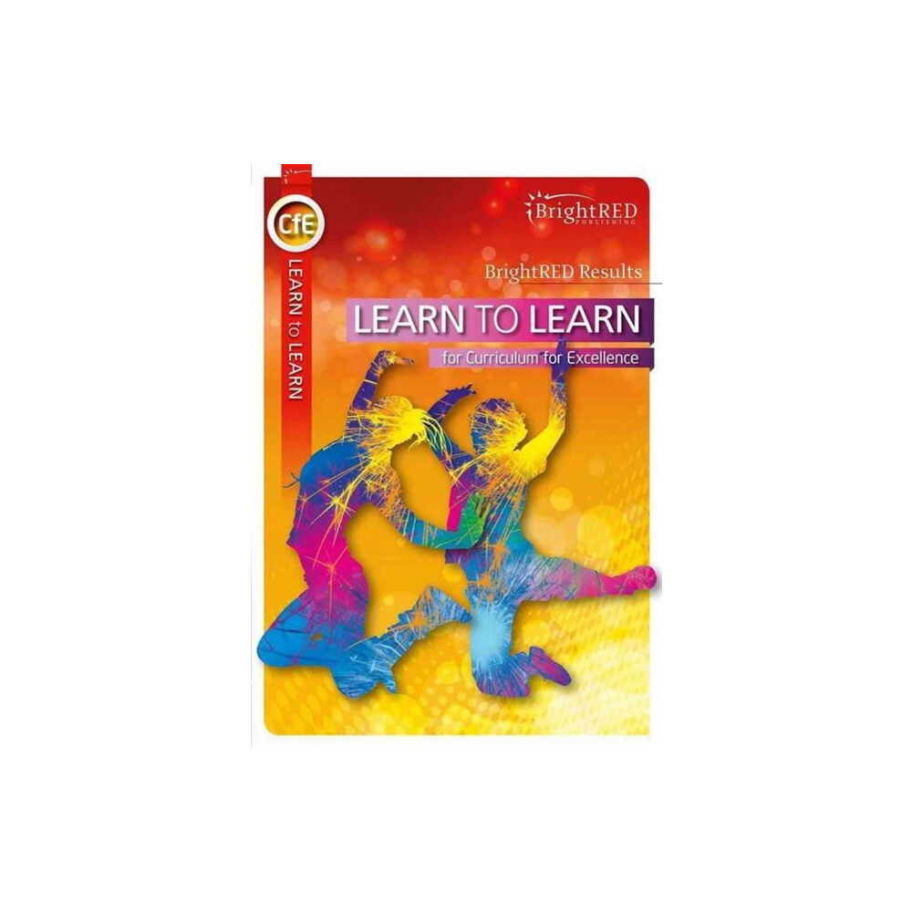 Bright Red Publishing Learn to Learn for CFE (häftad, eng)