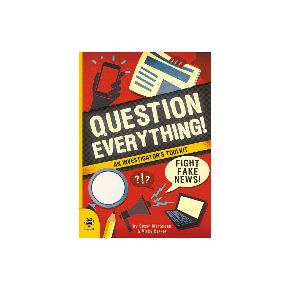 b small publishing limited Question Everything! (häftad, eng)