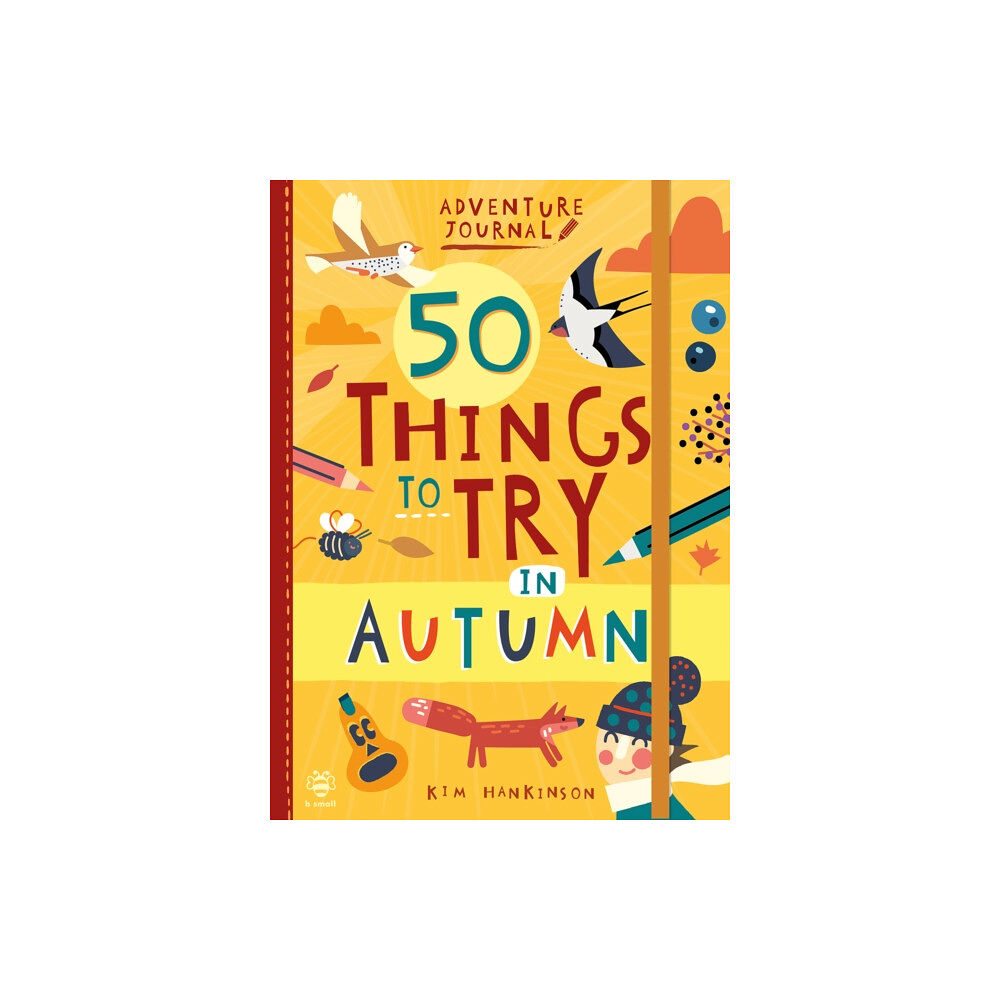 b small publishing limited 50 Things to Try in Autumn (häftad, eng)