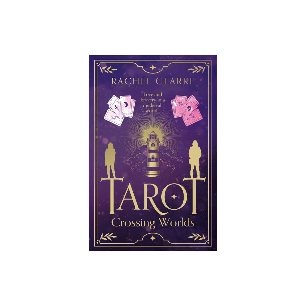 The Book Guild Ltd Tarot – Crossing Worlds (häftad, eng)