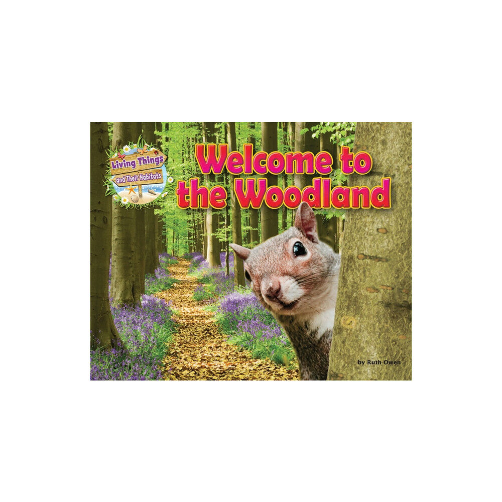 Ruby Tuesday Books Ltd Welcome to the Woodland (häftad, eng)