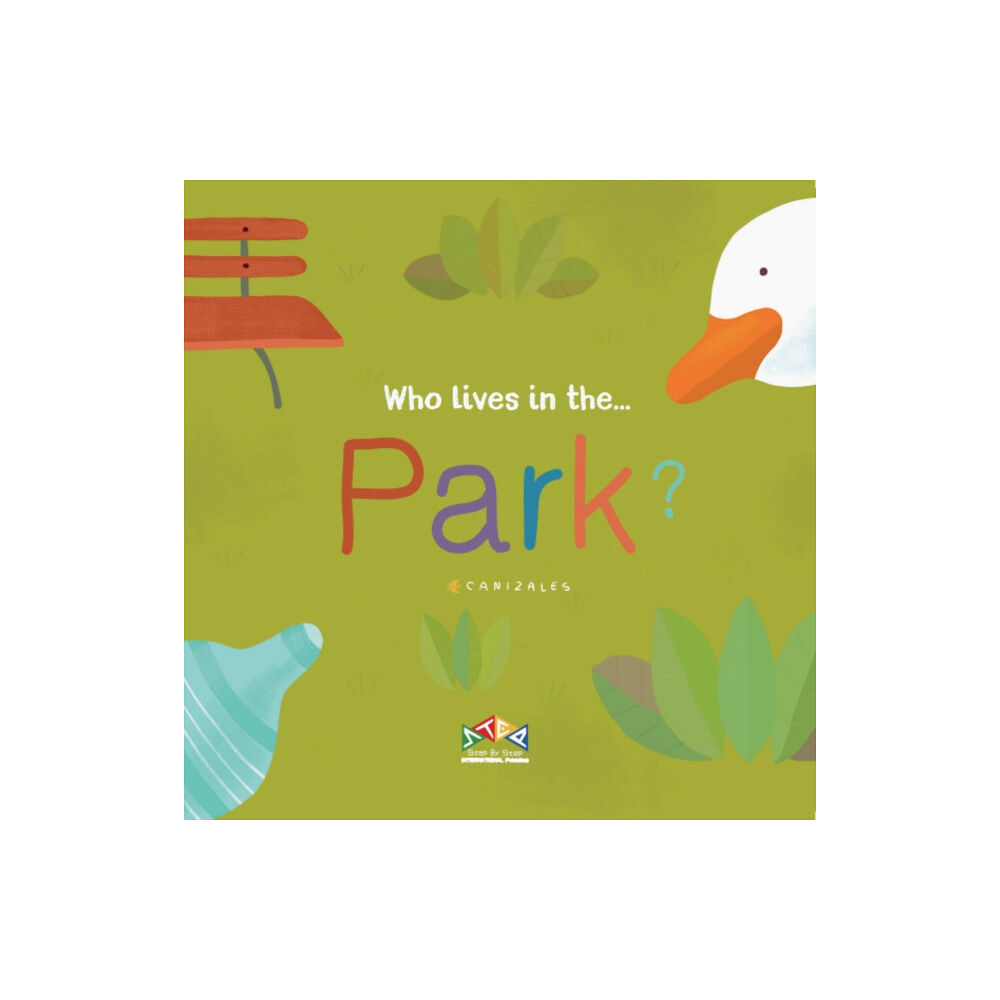 Step-By-Step International Publishing UK Limited Who Lives in the Park (bok, board book, eng)