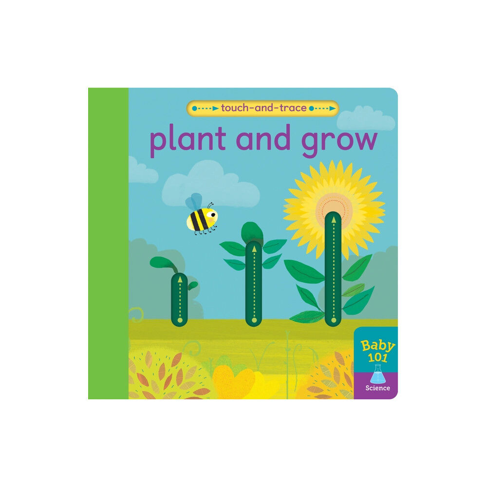 Little Tiger Press Group Plant and Grow (bok, board book, eng)