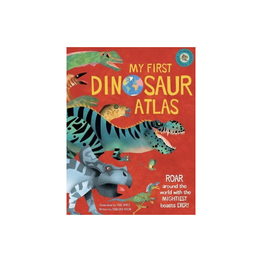 Weldon Owen Children's Books My First Dinosaur Atlas (inbunden, eng)