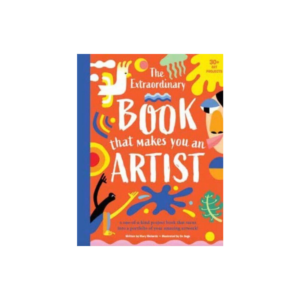 Weldon Owen Children's Books The Extraordinary Book That Makes You An Artist (häftad, eng)