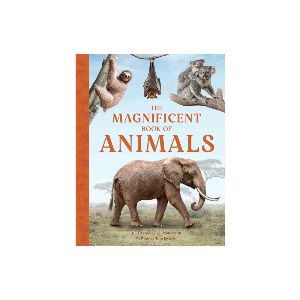 Weldon Owen Children's Books The Magnificent Book of Animals (inbunden, eng)