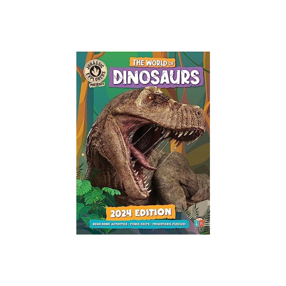 Little Brother Books Limited The World of Dinosaurs by JurassicExplorers 2024 Edition (inbunden, eng)