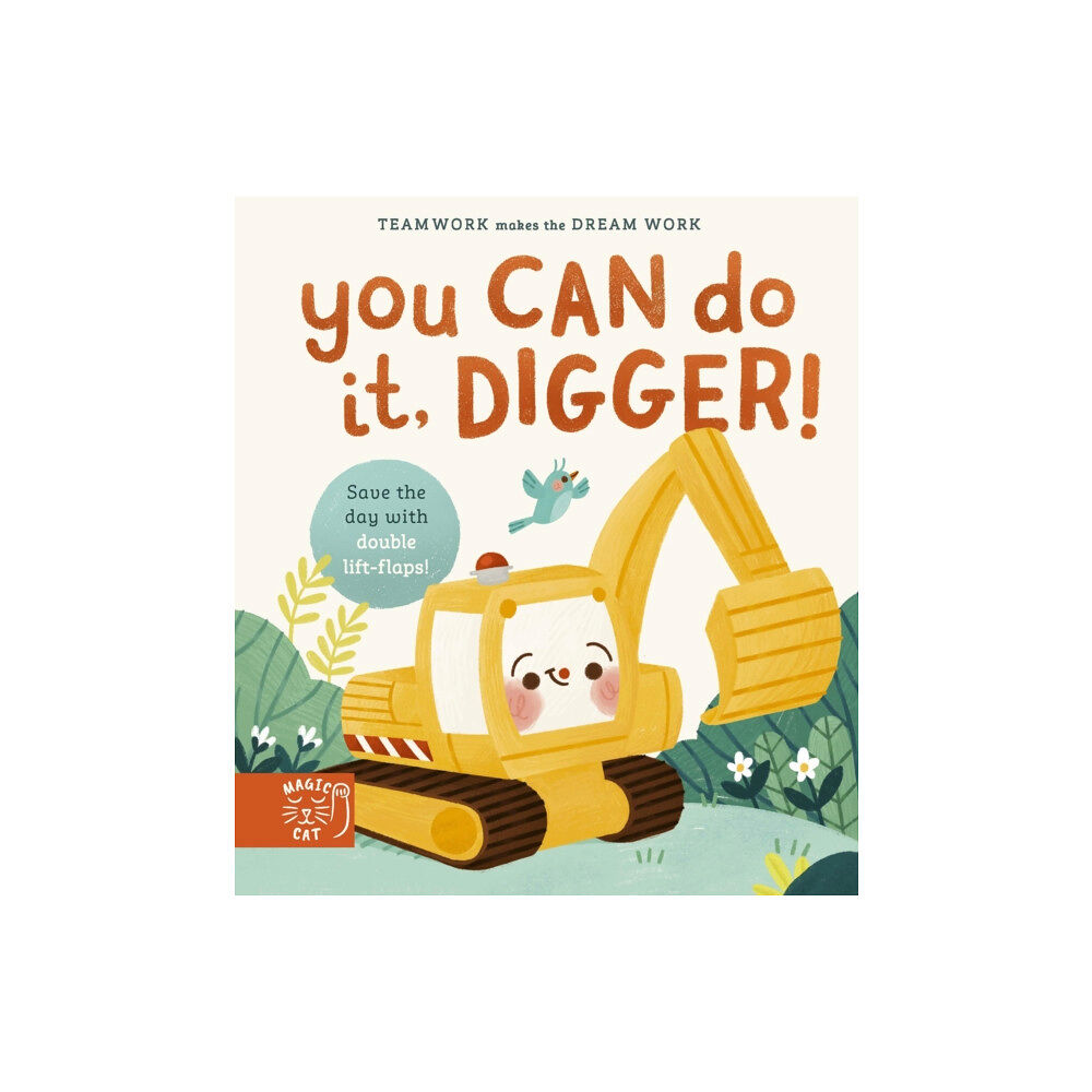 Magic Cat Publishing You Can Do It, Digger! (inbunden, eng)