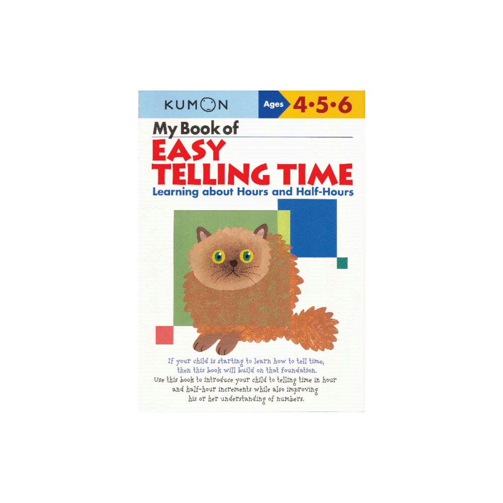 Kumon Publishing North America, Inc My Book of Easy Telling Time: Hours & Half-Hours (häftad, eng)