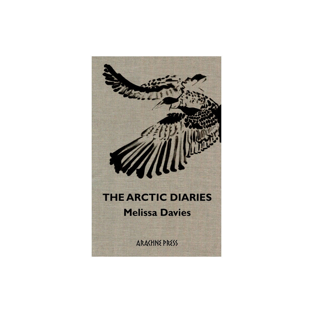 Arachne Press The Arctic Diaries (häftad, eng)