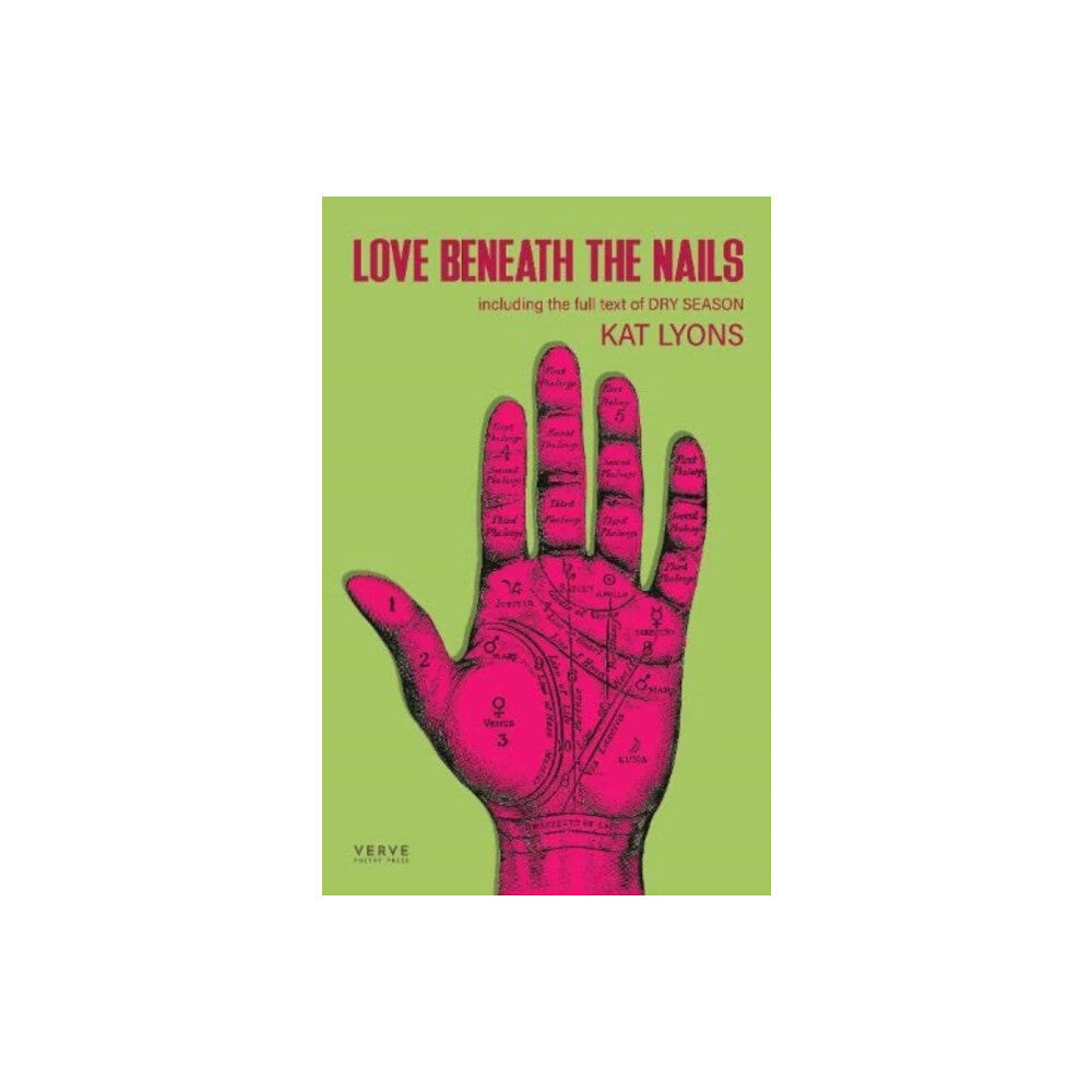 Verve Poetry Press Love Beneath The Nails (häftad, eng)