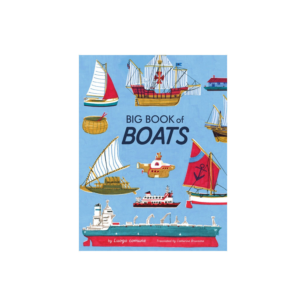 b small publishing limited Big Book of Boats (inbunden, eng)