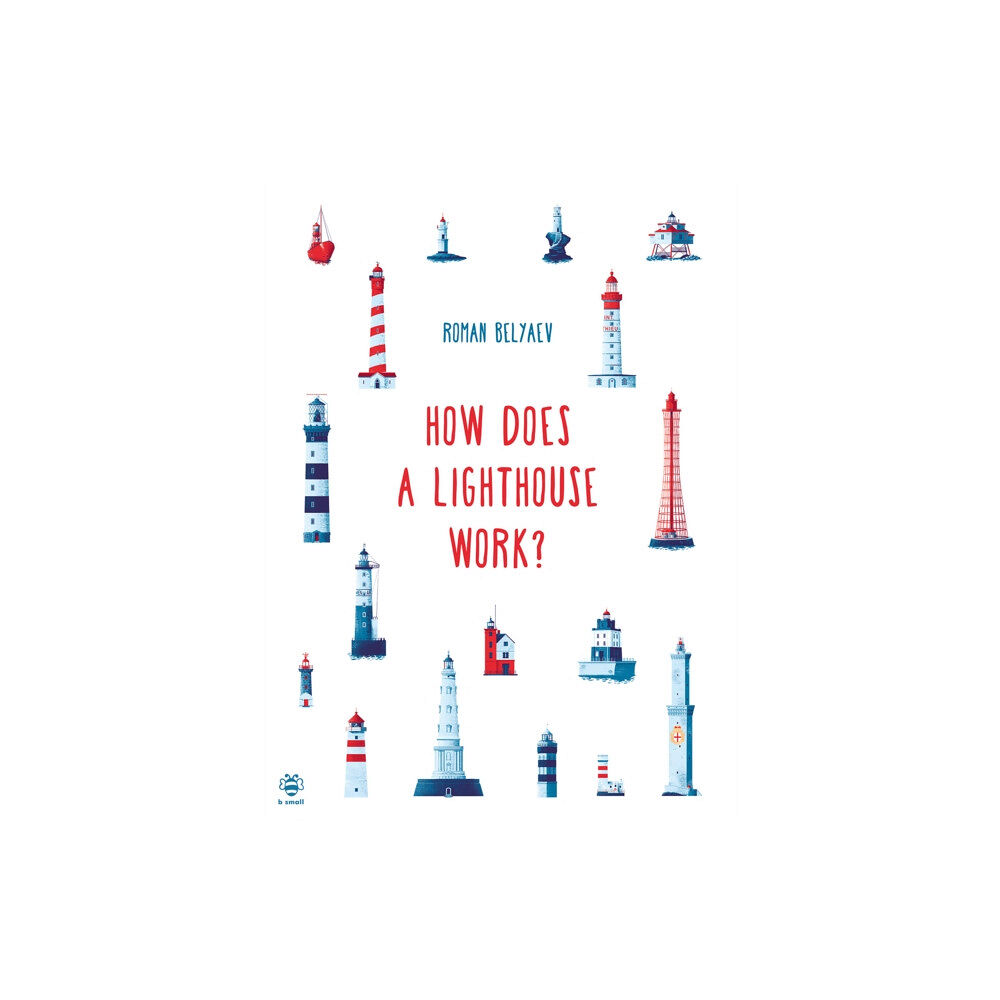 b small publishing limited How Does a Lighthouse Work? (häftad, eng)