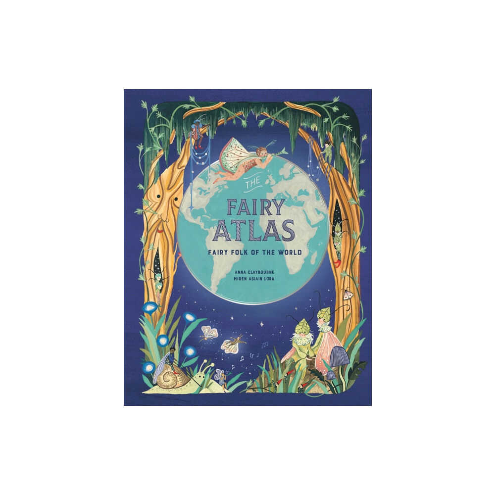 Hachette Children's Group The Fairy Atlas (inbunden, eng)
