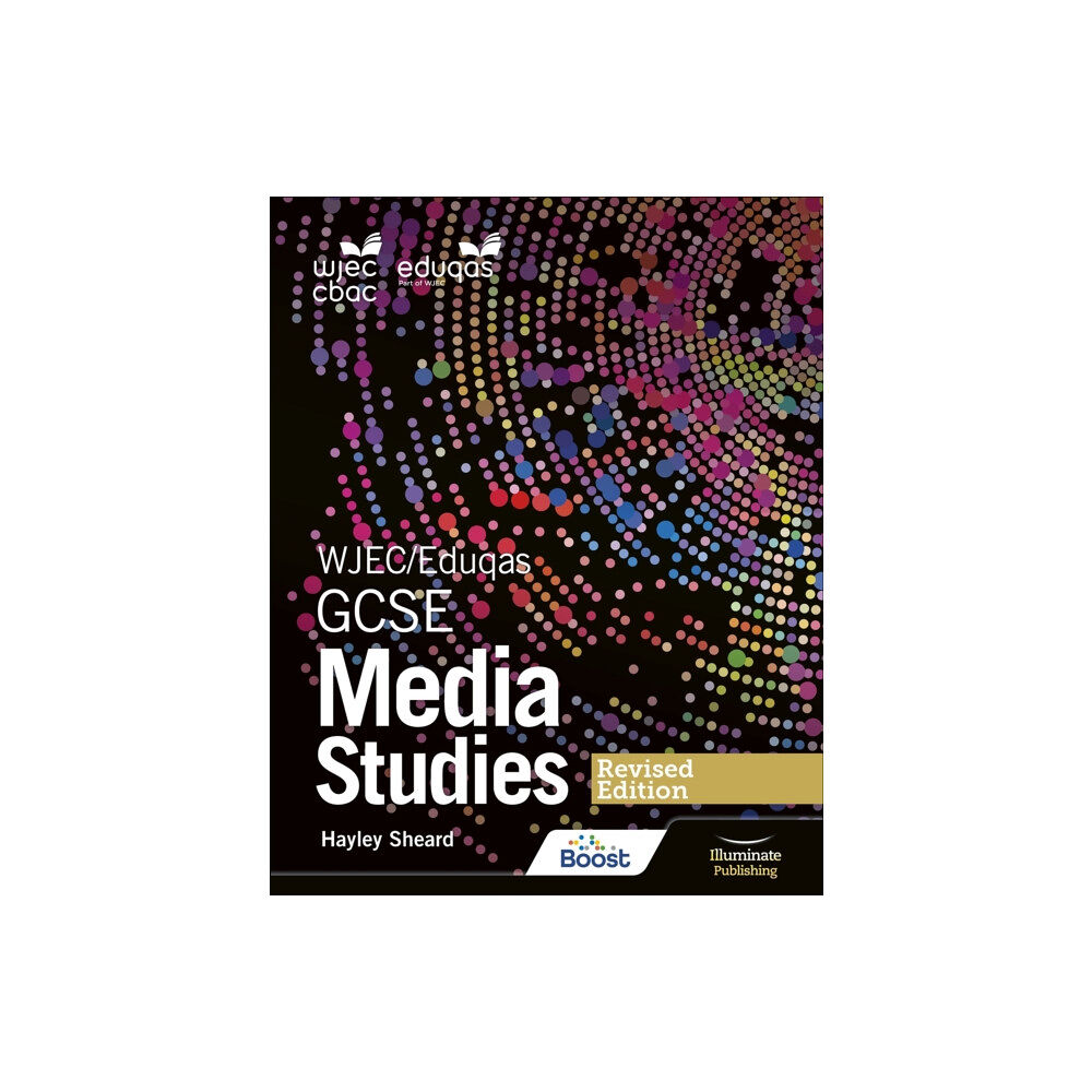 Illuminate Publishing WJEC/Eduqas GCSE Media Studies Student Book – Revised Edition (häftad, eng)