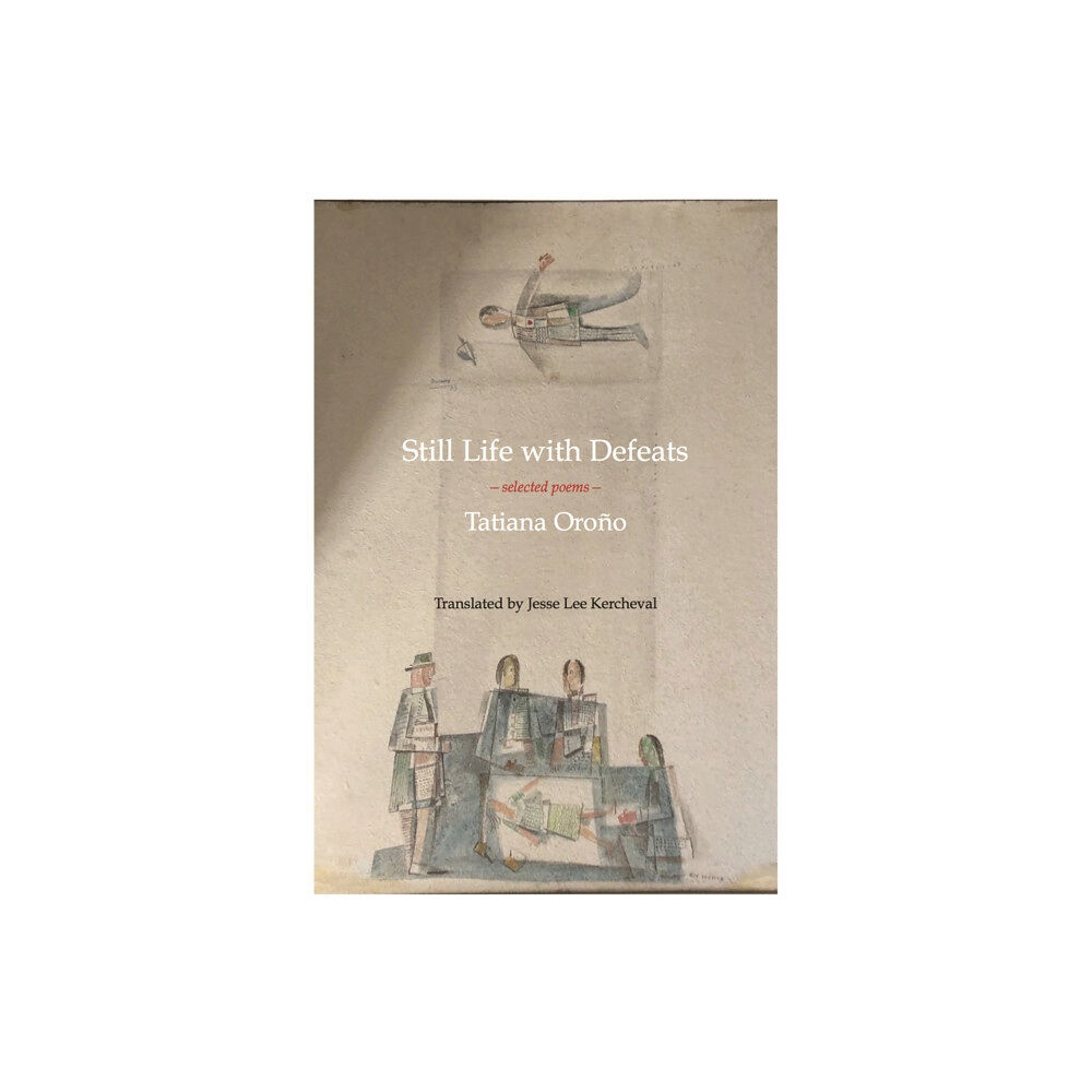 White Pine Press Still Life with Defeats: Selected Poems (häftad, eng)