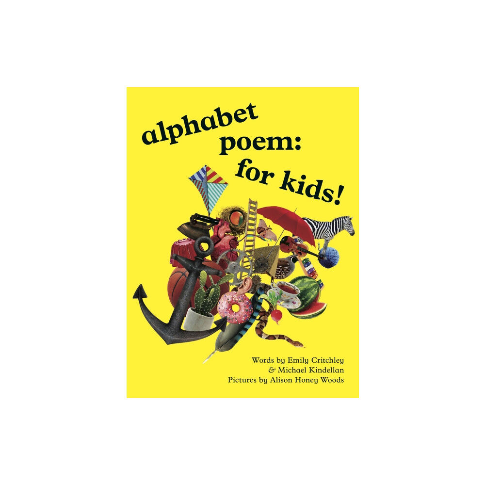 Prototype Publishing Ltd. alphabet poem: for kids! (inbunden, eng)