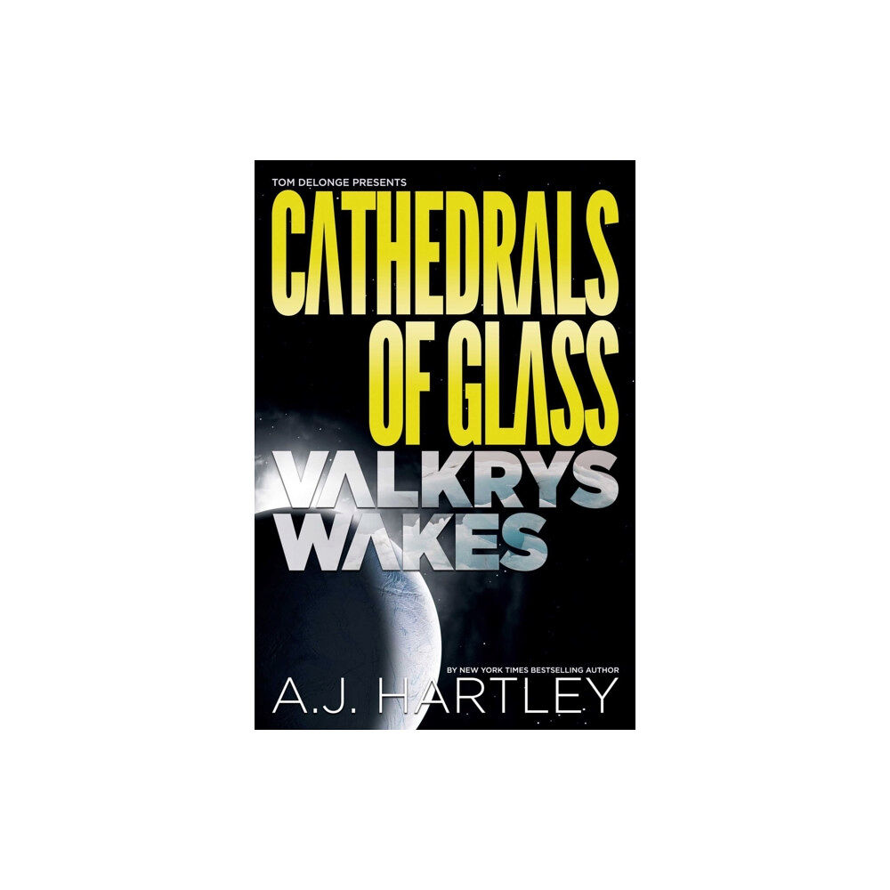 To the stars Cathedrals Of Glass: Valkrys Wakes (inbunden, eng)