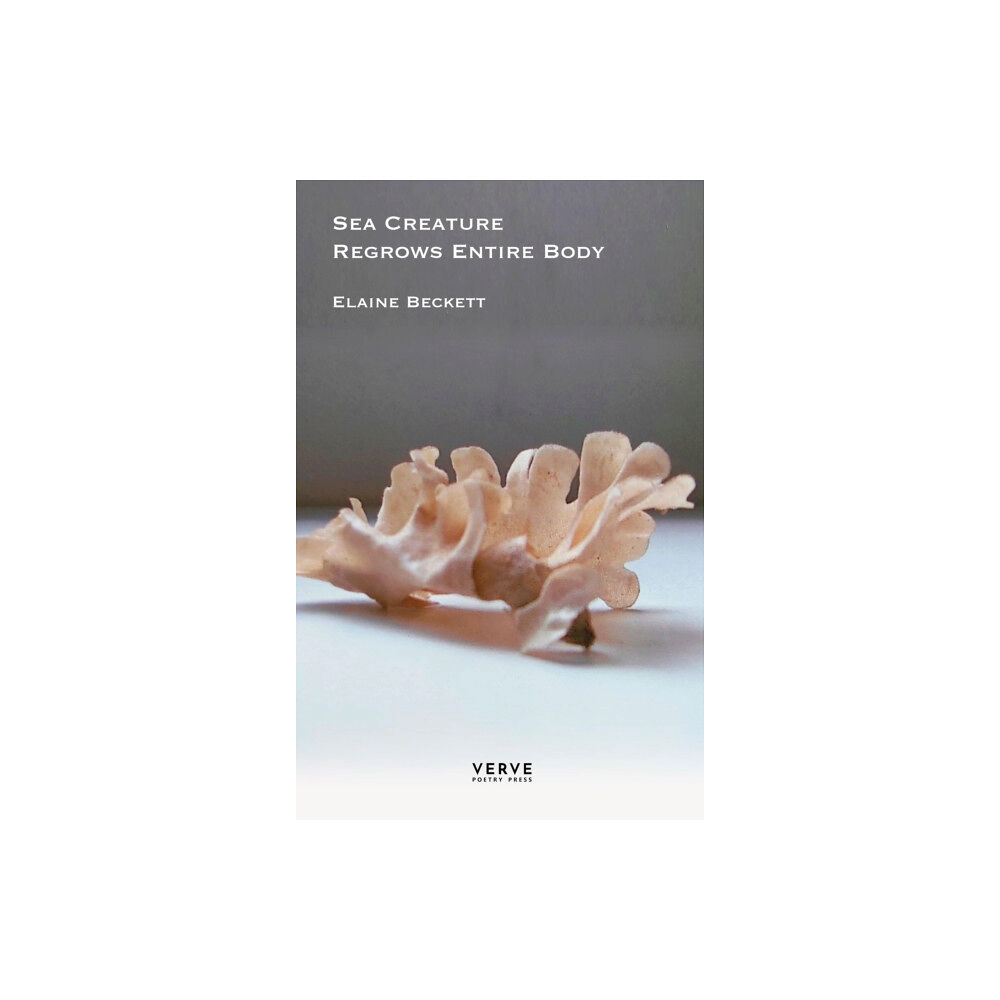 Verve Poetry Press Sea Creature Regrows Entire Body (häftad, eng)