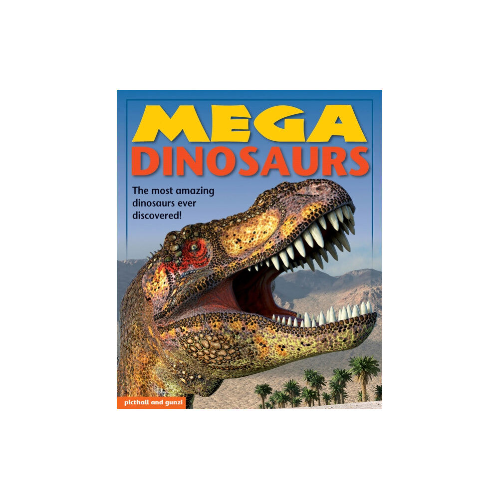 Picthall and Gunzi (an imprint of Award Publicatio Mega Dinosaurs (häftad, eng)