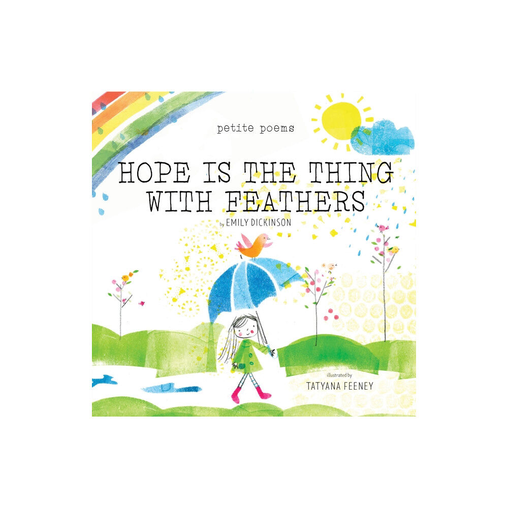 Cameron & Company Inc Hope Is the Thing with Feathers (Petite Poems) (inbunden, eng)