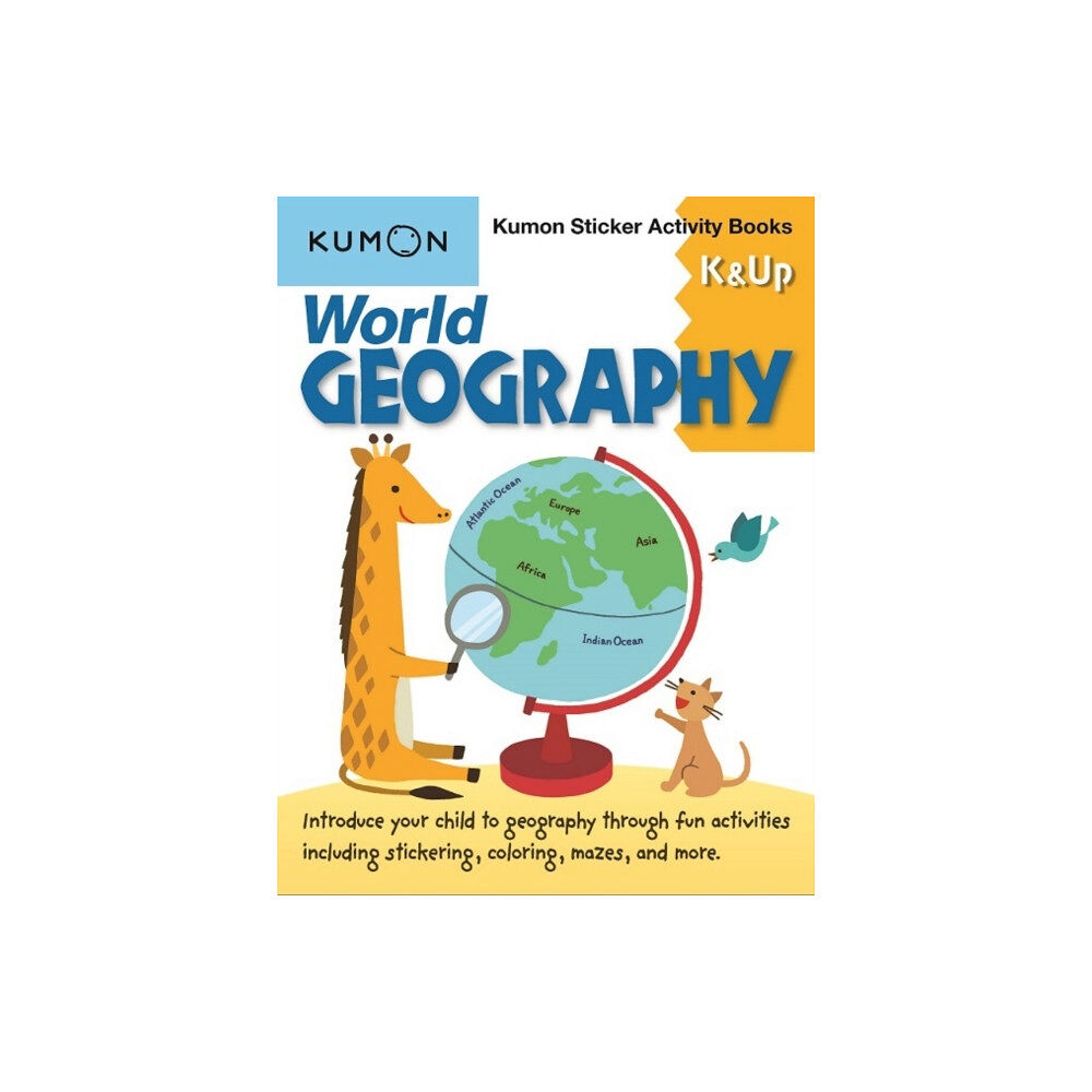 Kumon Publishing North America, Inc World Geography K & Up: Sticker Activity Book (häftad, eng)