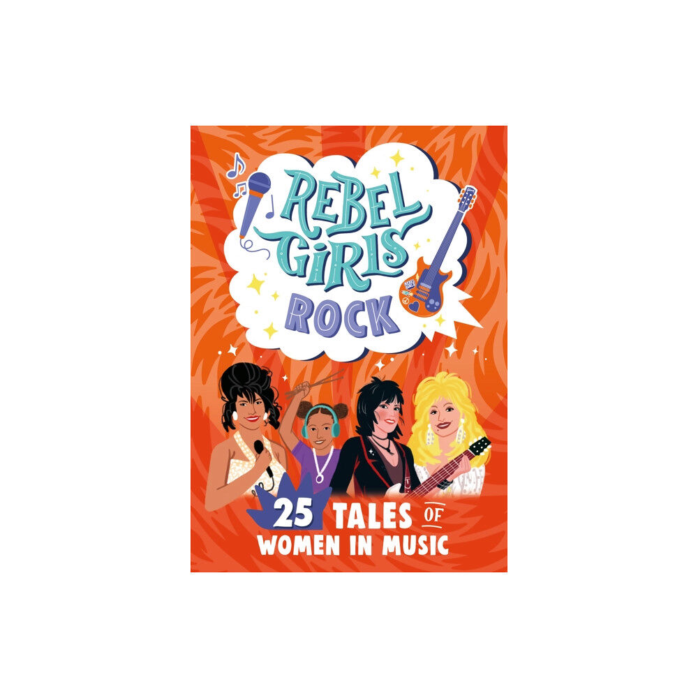 Rebel Girls Inc Rebel Girls Rock: 25 Tales of Women in Music (häftad, eng)