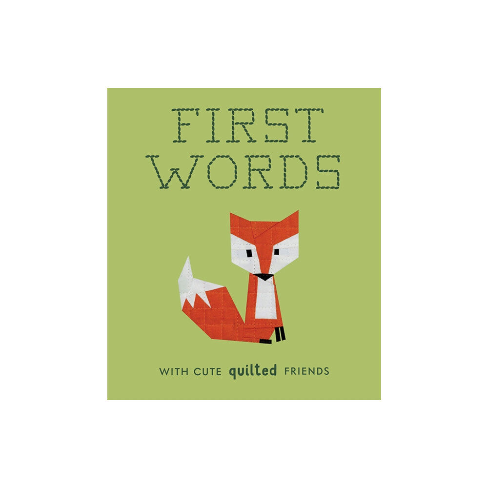 Random House USA Inc First Words with Cute Quilted Friends (bok, board book, eng)