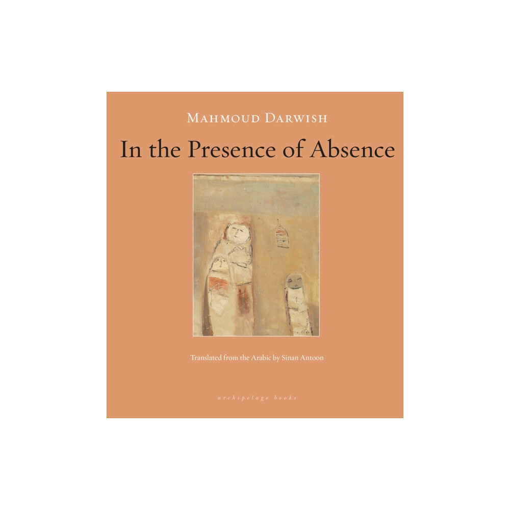 Archipelago Books In the Presence of Absence (häftad, eng)