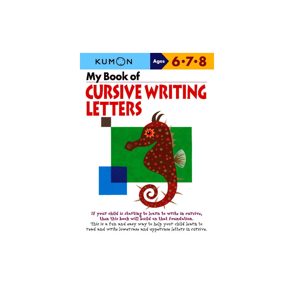 Kumon Publishing North America, Inc My Book of Cursive Writing: Letters (häftad, eng)