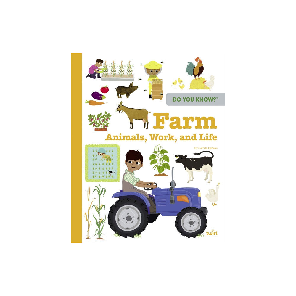 Tourbillon Do You Know?: Farm Animals, Work, and Life (inbunden, eng)