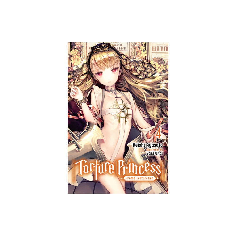 Little, Brown & Company Torture Princess: Fremd Torturchen, Vol. 4 (light novel) (häftad, eng)