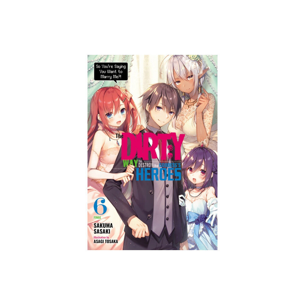 Little, Brown & Company The Dirty Way to Destroy the Goddess's Heroes, Vol. 6 (light novel) (häftad, eng)