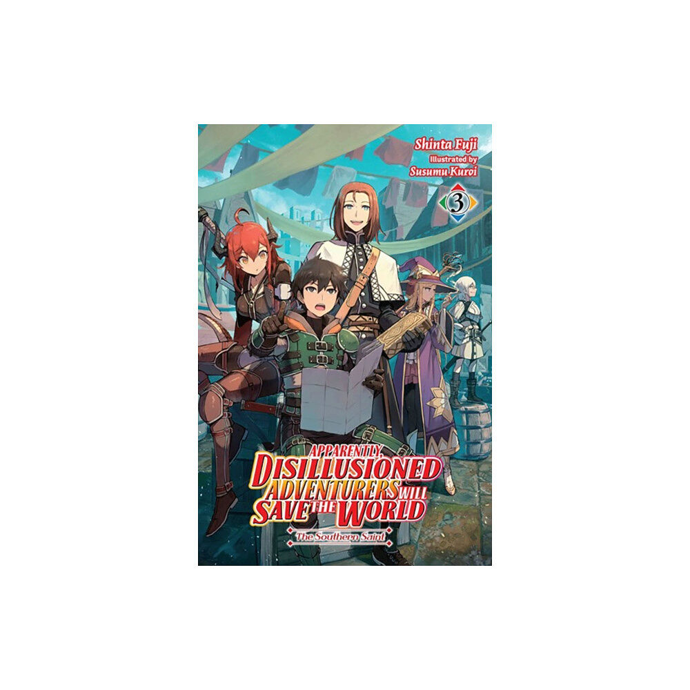 Little, Brown & Company Apparently, Disillusioned Adventurers Will Save the World, Vol. 3 (light novel) (häftad, eng)