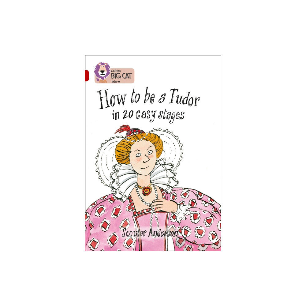 HarperCollins Publishers How to be a Tudor (häftad, eng)