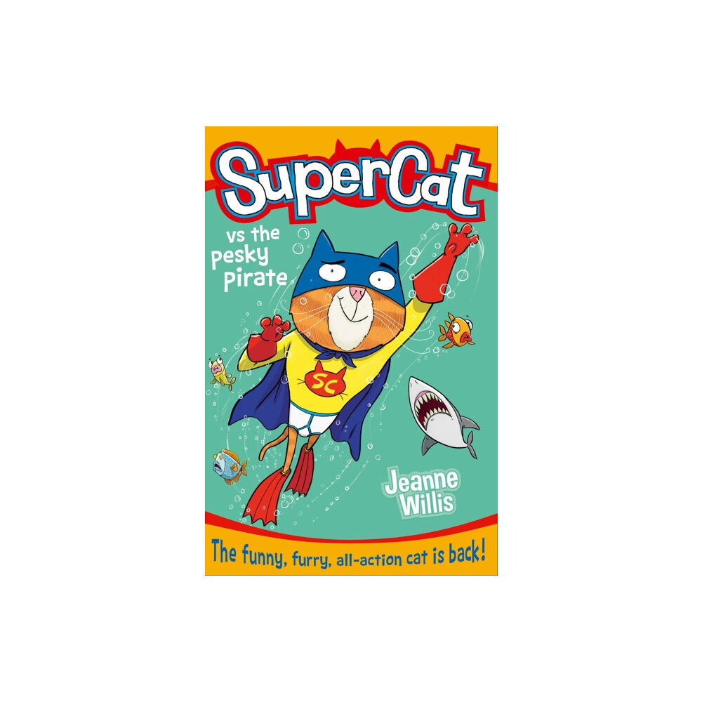HarperCollins Publishers Supercat vs the Pesky Pirate (häftad, eng)