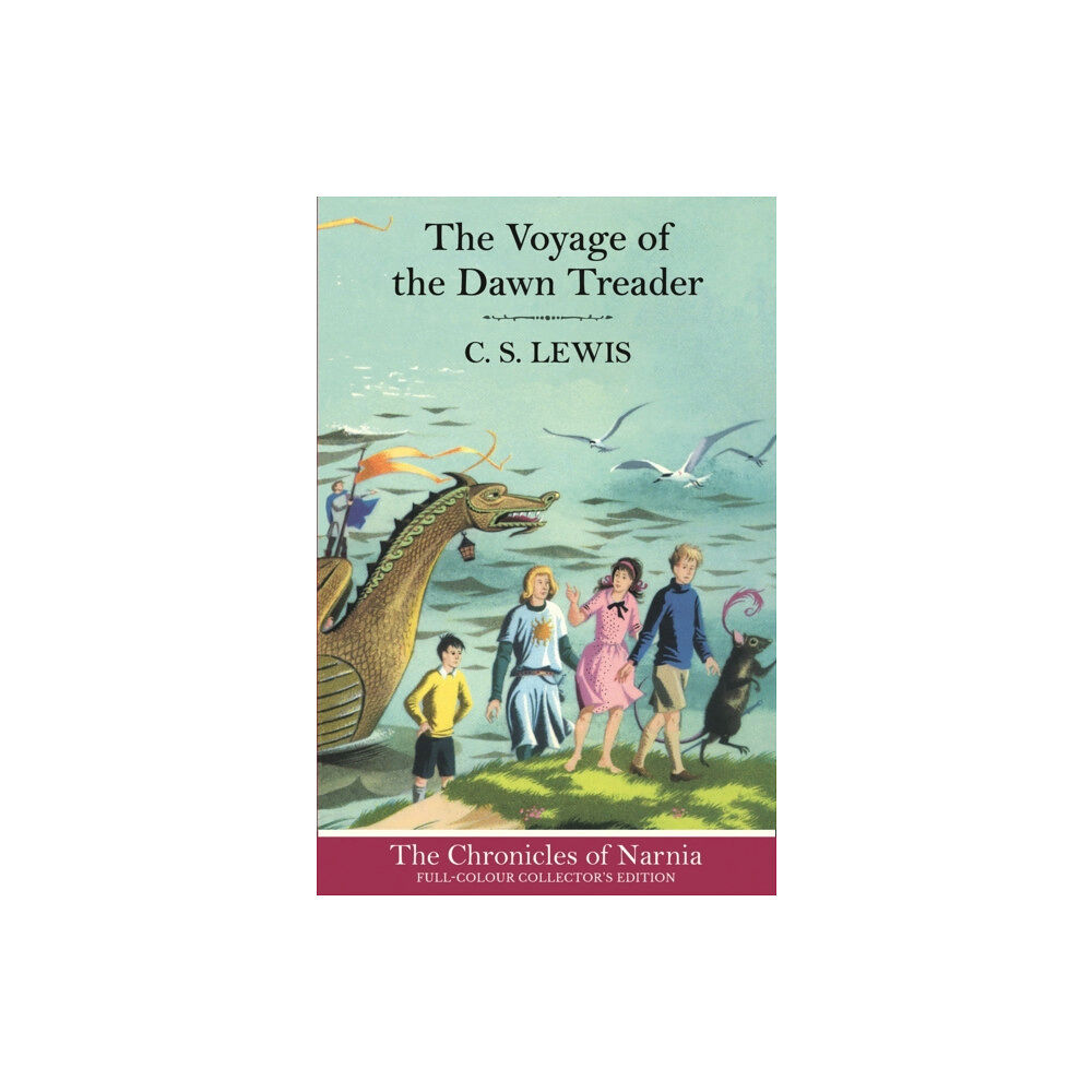 HarperCollins Publishers The Voyage of the Dawn Treader (Hardback) (inbunden, eng)