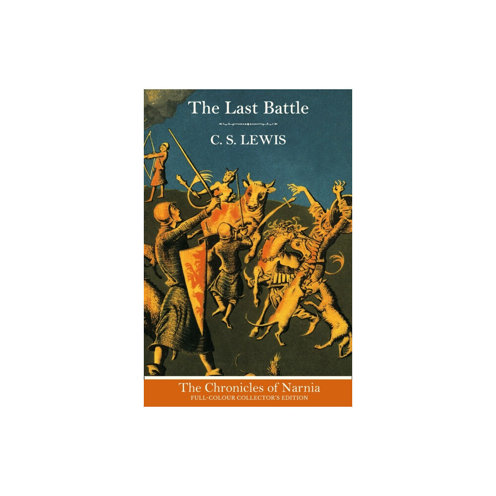 HarperCollins Publishers The Last Battle (Hardback) (inbunden, eng)