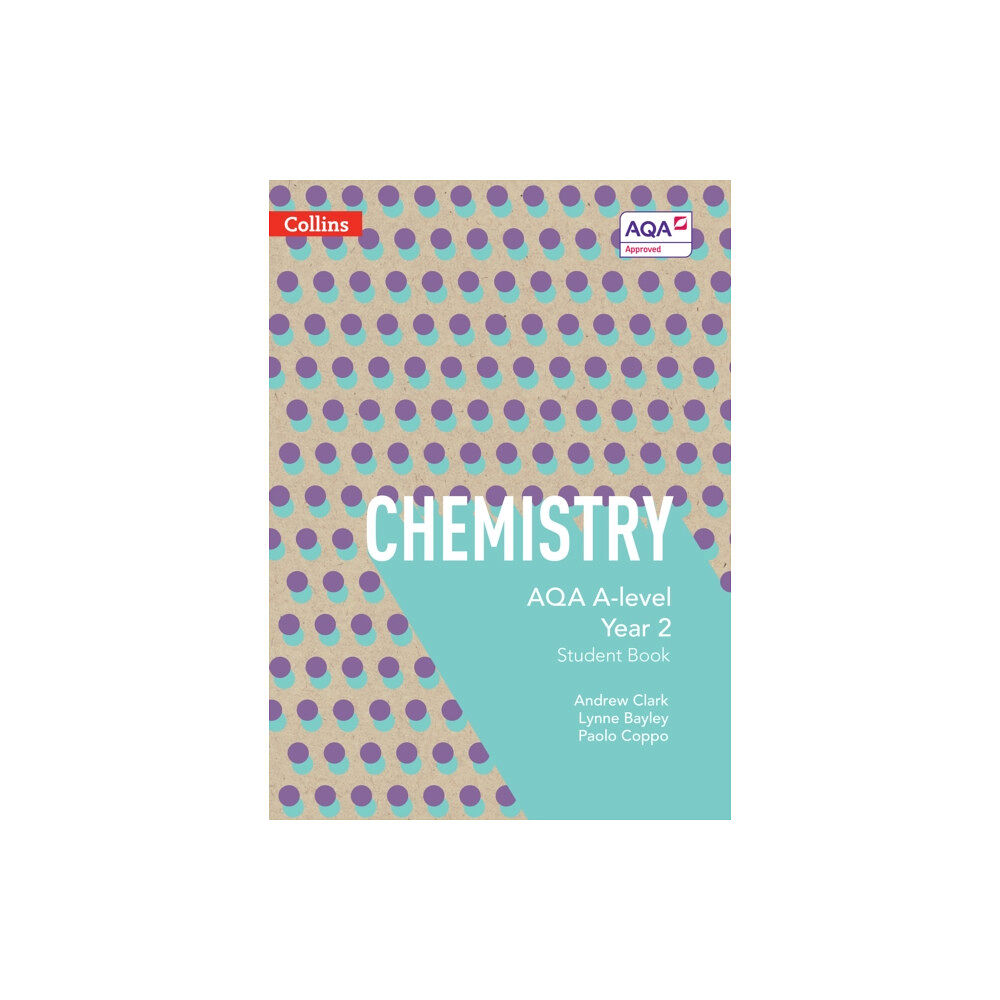 HarperCollins Publishers AQA A Level Chemistry Year 2 Student Book (häftad, eng)