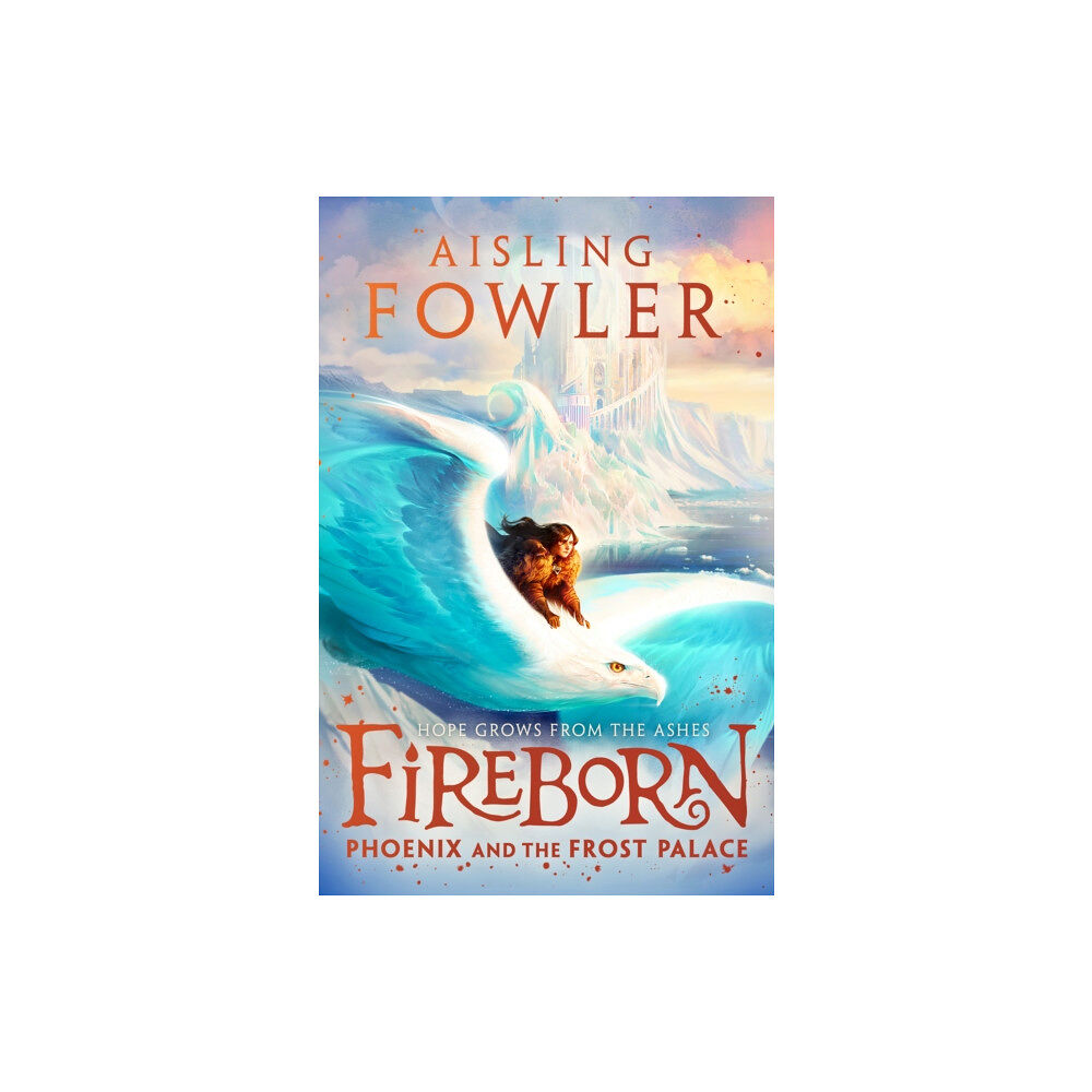 HarperCollins Publishers Fireborn: Phoenix and the Frost Palace (häftad, eng)
