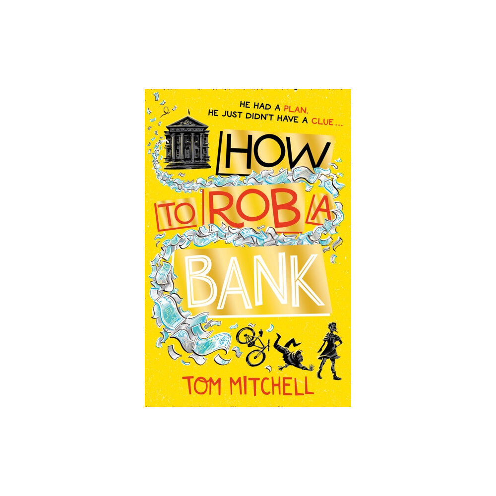 HarperCollins Publishers How to Rob a Bank (häftad, eng)
