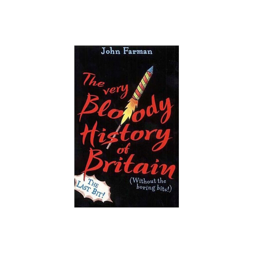 Penguin Random House Children's UK The Very Bloody History Of Britain, 2 (häftad, eng)