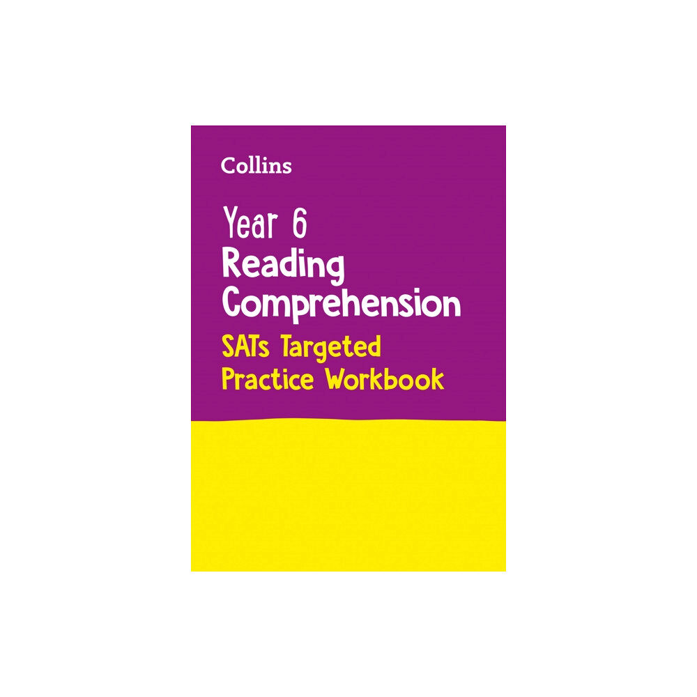 HarperCollins Publishers Year 6 Reading Comprehension SATs Targeted Practice Workbook (häftad, eng)
