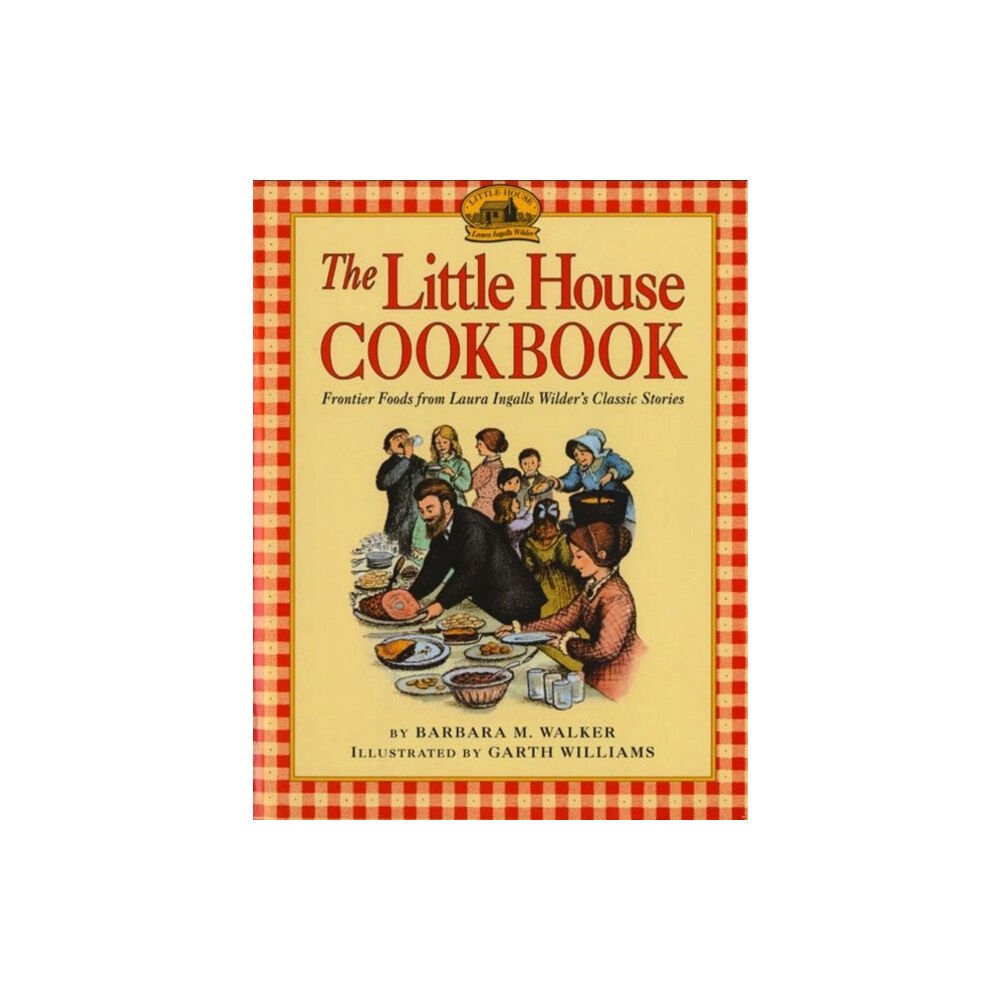 Harpercollins publishers inc The Little House Cookbook (häftad, eng)