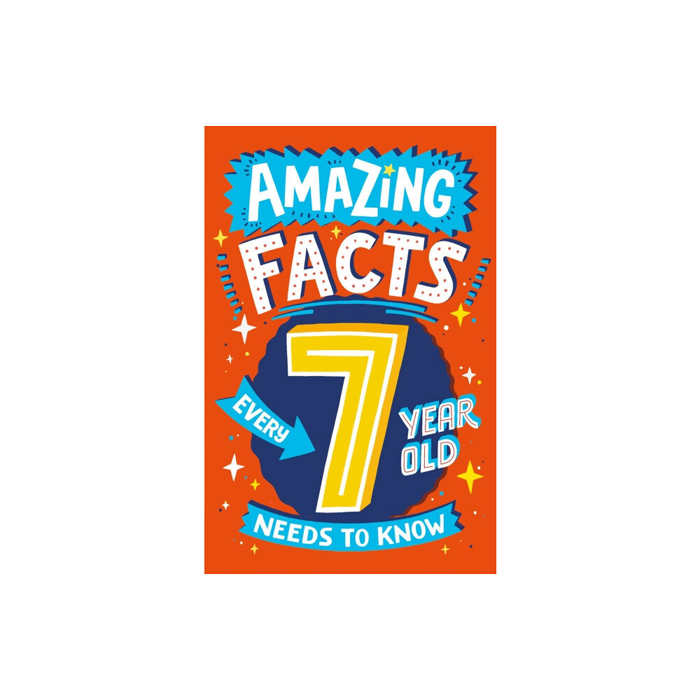 HarperCollins Publishers Amazing Facts Every 7 Year Old Needs to Know (häftad, eng)
