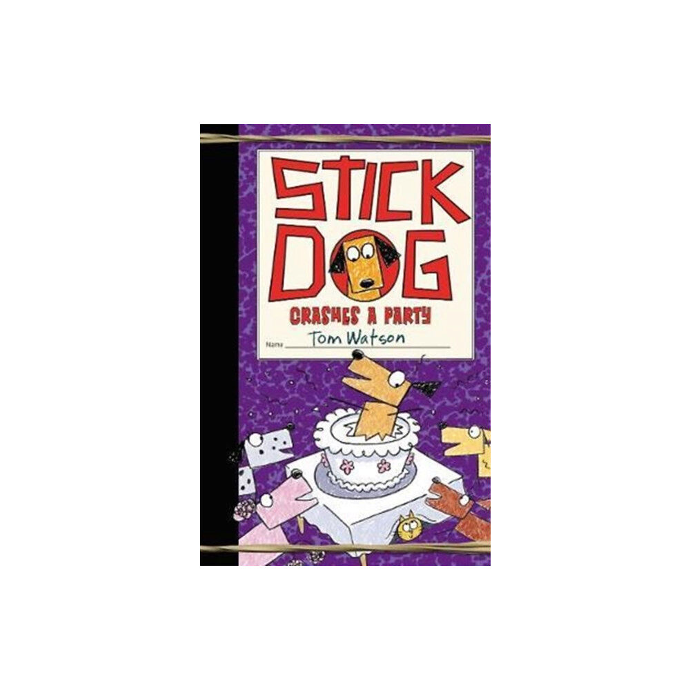 Harpercollins publishers inc Stick Dog Crashes a Party (inbunden, eng)
