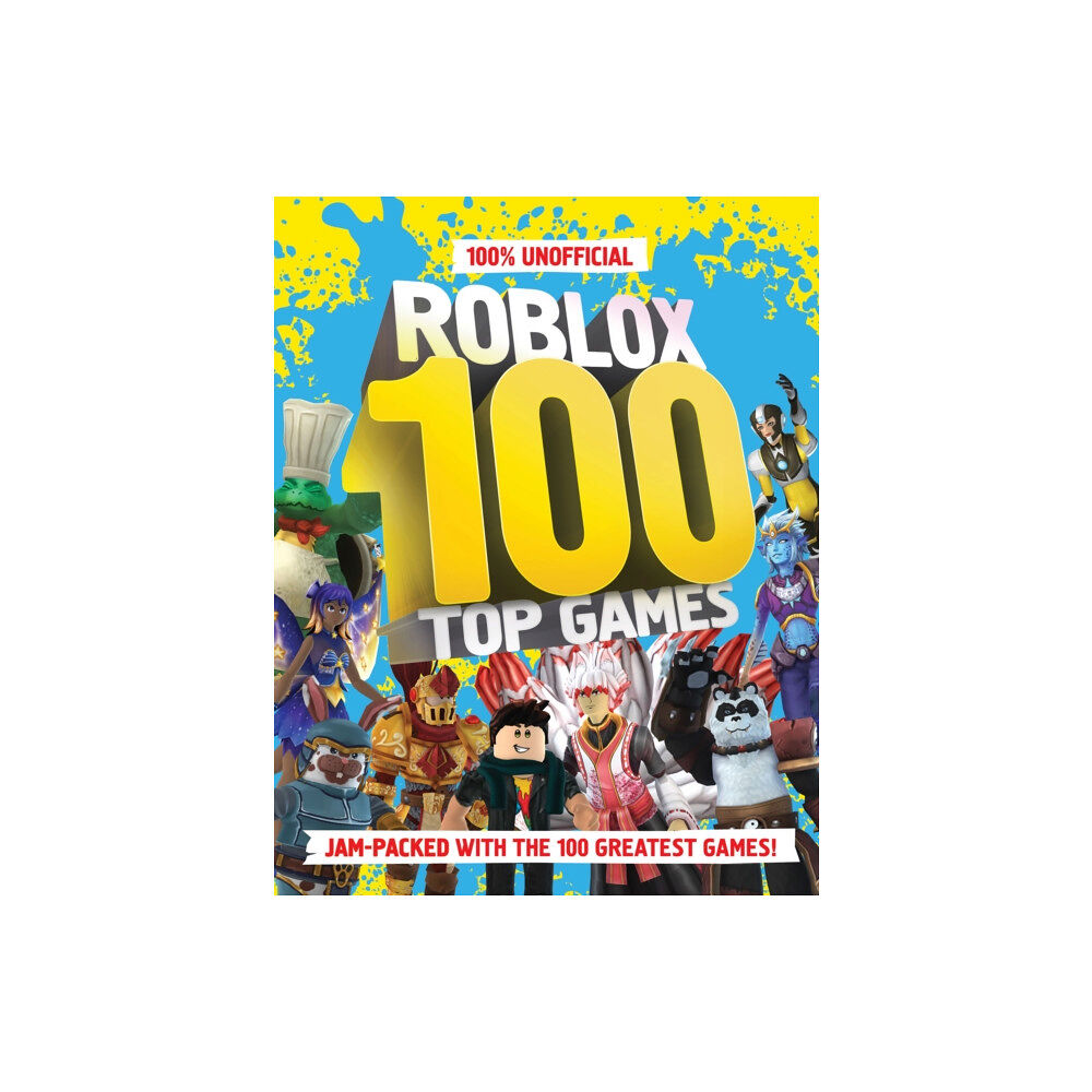 HarperCollins Publishers 100% Unofficial Roblox Top 100 Games (inbunden, eng)