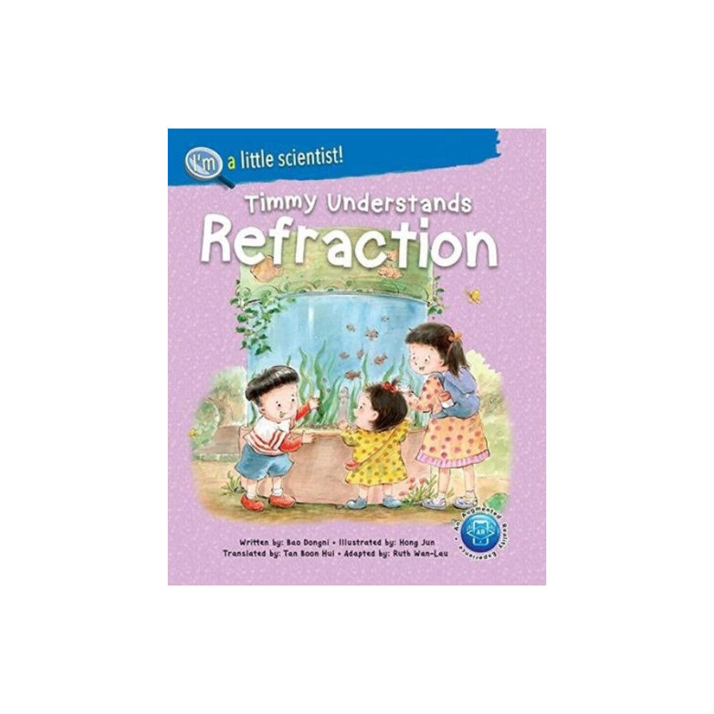 World Scientific Publishing Co Pte Ltd Timmy Understands Refraction (häftad, eng)