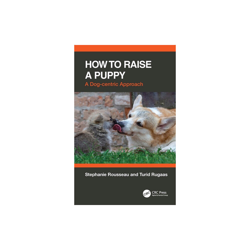Taylor & francis ltd How to Raise a Puppy (häftad, eng)