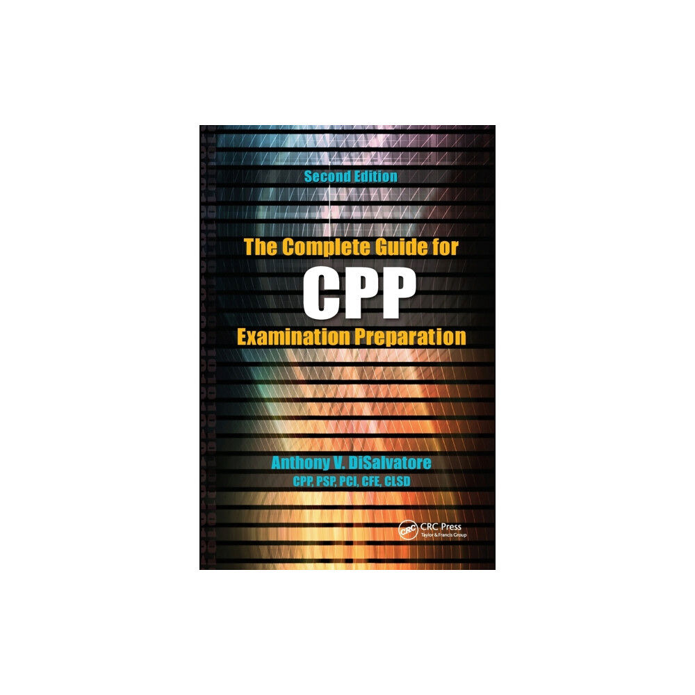 Taylor & francis ltd The Complete Guide for CPP Examination Preparation (häftad, eng)